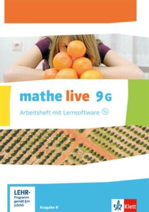 Mathe live. Arbeitsheft mit Lösungsheft und Lernsoftware 9 G-Kurs. Ausgabe N