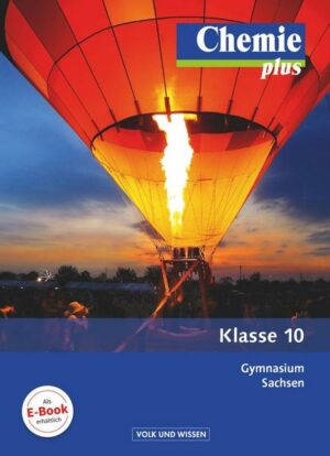 Chemie plus 10. Schuljahr Schülerbuch Gymnasium Sachsen