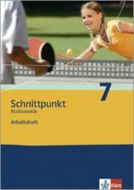 Schnittpunkt 7. Mathematik. Arbeitsheft Nordrhein-Westfalen