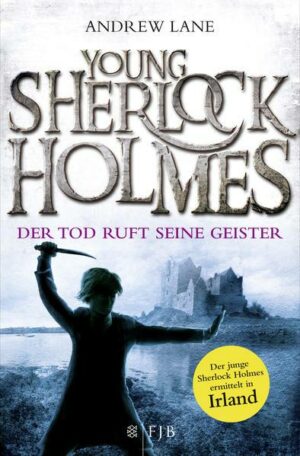 Der Tod ruft seine Geister / Young Sherlock Holmes Bd.6