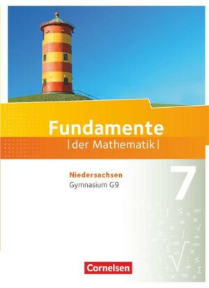Fundamente der Mathematik 7. Schuljahr. Schülerbuch Gymnasium Niedersachsen