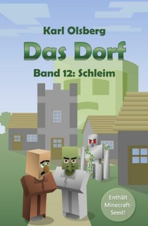 Das Dorf / Das Dorf Band 12: Schleim