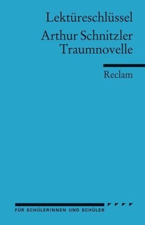 Lektüreschlüssel zu Arthur Schnitzler: Traumnovelle