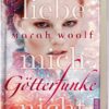 Liebe mich nicht / Götterfunke Bd.1