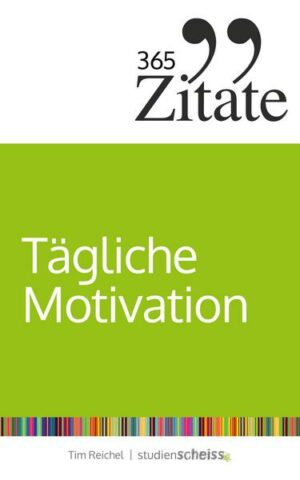 365 Zitate für tägliche Motivation