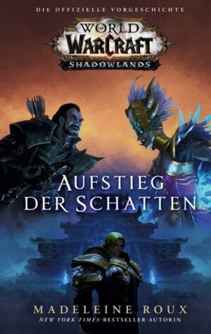 World of Warcraft: Shadowlands: Aufstieg der Schatten