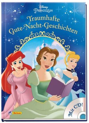 Disney Prinzessin: Traumhafte Gute-Nacht-Geschichten