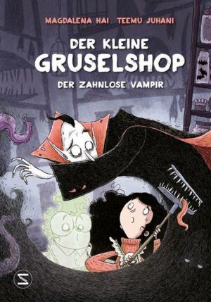 Der kleine Gruselshop - Der zahnlose Vampir