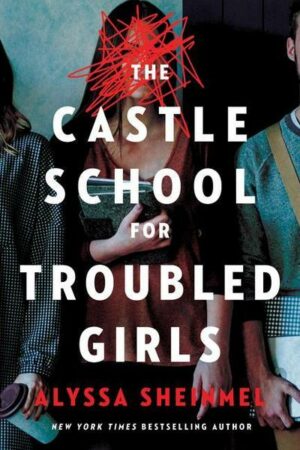 The Castle School for Troubled Girls