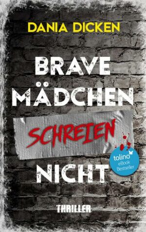 Brave Mädchen schreien nicht