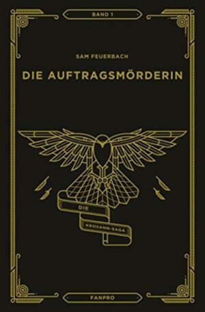 Die Auftragsmörderin: Die Krosann-Saga Band 1
