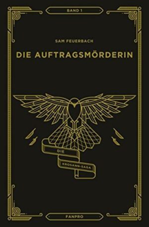 Die Auftragsmörderin: Die Krosann-Saga Band 1