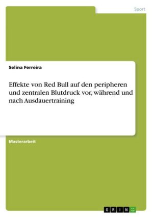 Effekte von Red Bull auf den peripheren und zentralen Blutdruck vor