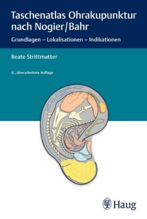 Taschenatlas Ohrakupunktur nach Nogier/Bahr