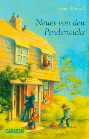 Neues von den Penderwicks (Die Penderwicks 4)