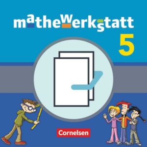 Mathewerkstatt 5. Schuljahr. Schülerbuch mit Rechenbausteine-Training und Materialblock. Mittlerer Schulabschluss