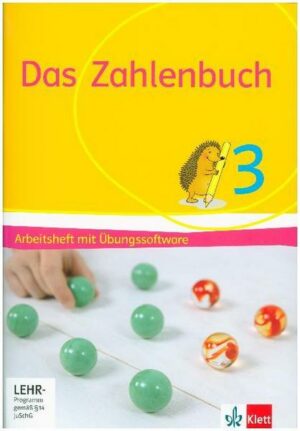 Das Zahlenbuch / Arbeitsheft mit Übungssoftware 3. Schuljahr. Allgemeine Ausgabe ab 2017