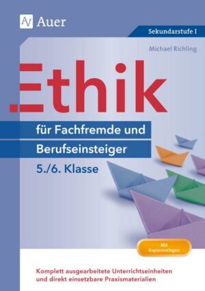 Ethik für Berufseinsteiger und Fachfremde  5-6