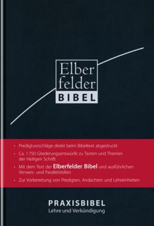 Elberfelder Bibel. Praxisbibel Lehre und Verkündigung