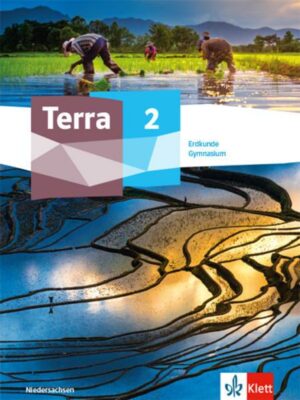 Terra Erdkunde 2. Schulbuch Klasse 7/8. Ausgabe Niedersachsen Gymnasium