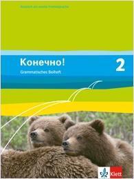 Konetschno! Band 2. Russisch als 2. Fremdsprache. Grammatisches Beiheft