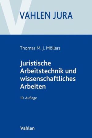 Juristische Arbeitstechnik und wissenschaftliches Arbeiten