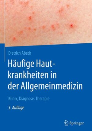 Häufige Hautkrankheiten in der Allgemeinmedizin