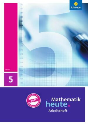 Mathematik heute 5. Arbeitsheft mit Lösungen. Hessen