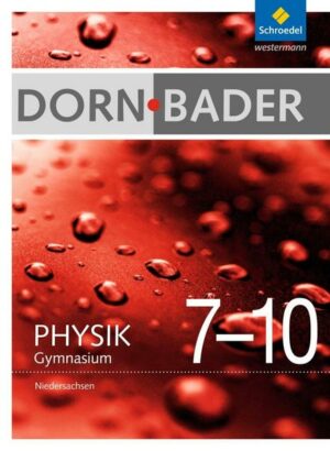 Dorn / Bader Physik 7-10. Gesamtband. Niedersachsen