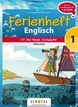 Englisch Ferienhefte 1. Klasse - Volksschule - Ferienheft