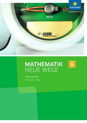 Mathematik Neue Wege SI 6. Arbeitsheft. Rheinland-Pfalz
