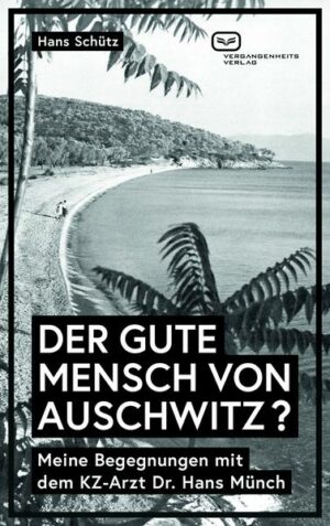 Der Gute Mensch von Auschwitz ?