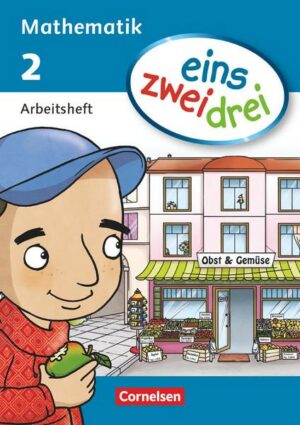 Eins zwei drei - Mathematik 2. Schuljahr. Arbeitsheft