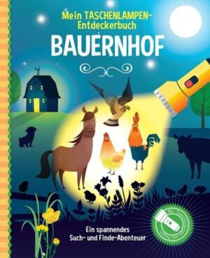 Mein Taschenlampen-Entdeckerbuch - Bauernhof