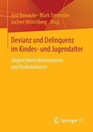 Devianz und Delinquenz im Kindes- und Jugendalter