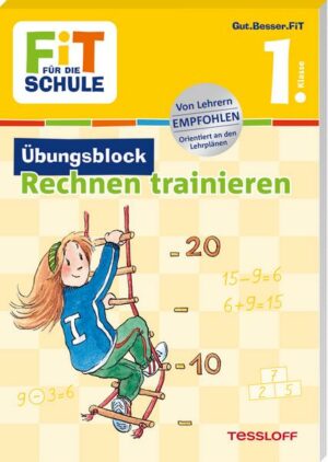 FiT für die Schule. Übungsblock Rechnen trainieren 1. Klasse