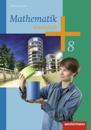 Mathematik 8. Arbeitsheft. Sekundarstufe 1. Berlin