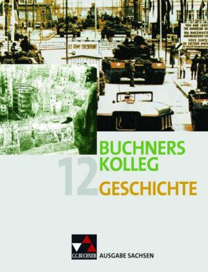 Buchners Kolleg Geschichte Ausgabe Sachsen 12
