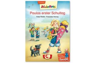 Bildermaus - Meine beste Freundin Paula: Paulas erster Schultag