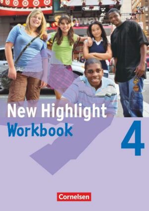 New Highlight 4: 8. Schuljahr. Workbook