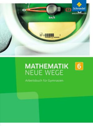 Mathematik Neue Wege SI 6. Arbeitsbuch. Nordrhein-Westfalen