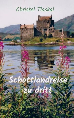 Schottlandreise zu dritt