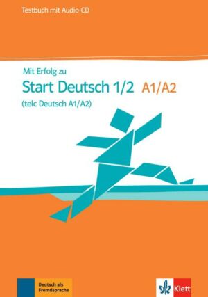 Mit Erfolg zum Start Deutsch. Testbuch und Audio-CD