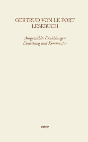 Gertrud von Le Fort Lesebuch