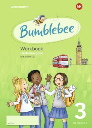 Bumblebee 3. Workbook Förderausgabe. Für das 3. / 4. Schuljahr