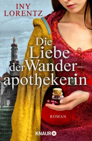 Die Liebe der Wanderapothekerin / Die Wanderapothekerin Bd.2