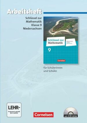 Schlüssel zur Mathematik 9. Schuljahr. Arbeitsheft mit eingelegten Lösungen und CD-ROM. Differenzierende Ausgabe Niedersachsen
