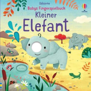 Babys Fingerspielbuch: Kleiner Elefant