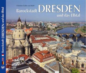 DRESDEN – Barockstadt Dresden und das Elbtal