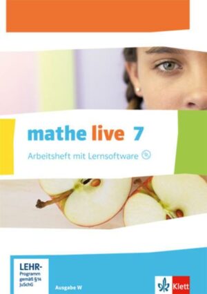 Mathe live. Arbeitsheft mit Lösungsheft und Lernsoftware 7. Schuljahr. Ausgabe W